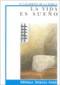 La Vida Es Sueno / Life Is A Dream (Biblioteca Didactica Anaya) (Spanish Edition) - Pedro Calderón de la Barca