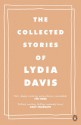 The Collected Stories of Lydia Davis - Lydia Davis