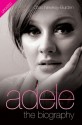 Adele: The Biography - Chas Newkey-Burden