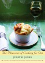 The Pleasures of Cooking for One - Judith Jones