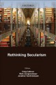 Rethinking Secularism - Craig J. Calhoun, Mark Juergensmeyer, Jonathan VanAntwerpen