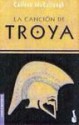 Cancion de Troya = The Song of Troy - Colleen McCullough