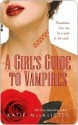 A Girl's Guide to Vampires - Katie MacAlister