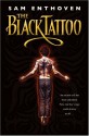 The Black Tattoo - Sam Enthoven