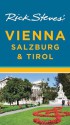 Rick Steves' Vienna, Salzburg & Tirol - Rick Steves