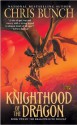 Knighthood of the Dragon: Dragonmaster, Book Two - Chris Bunch