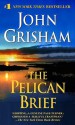 The Pelican Brief - John Grisham