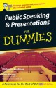 Public Speaking and Presentations for Dummies - Rob Yeung, Malcolm Kushner