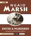 Enter a Murderer - Ngaio Marsh, James Saxon