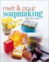 Melt & Pour Soapmaking - Marie Browning