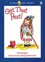 Get That Pest! - Erin Douglas, Wong Herbert Yee