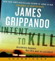 Intent To Kill - James Grippando, Jonathan Davis