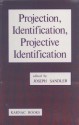 Projection, Identification, Projective Identification - Joseph Sandler