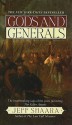 Gods and Generals - Jeff Shaara