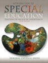 Introduction to Special Education: Teaching in an Age of Opportunity, Mylabschool Edition - Deborah Deutsch Smith