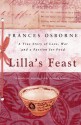 Lilla's Feast: A Story of Love, War and a Passion for Food - Frances Osborne