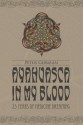 Ayahuasca in My Blood: 25 Years of Medicine Dreaming - Peter Gorman, Morgan Maher, Johan Fremin