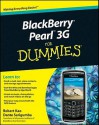 BlackBerry Pearl 3G for Dummies - Robert Kao, Dante Sarigumba