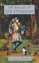 The Ballad of Sir Dinadan (The Squire's Tales, #5) - Gerald Morris