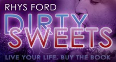 Dirty Sweets - Rhys Ford