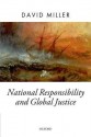 National Responsibility and Global Justice - David Miller