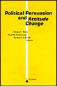 Political Persuasion and Attitude Change - Diana C. Mutz, Paul M. Sniderman, Richard A. Brody