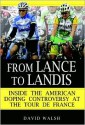 From Lance to Landis from Lance to Landis from Lance to Landis - David Walsh