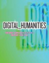 Digital_Humanities - Jeffrey Schnapp, Johanna Drucker, Anne Burdick, Peter Lunenfeld, Todd Presner