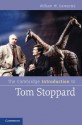 The Cambridge Introduction to Tom Stoppard (Cambridge Introductions to Literature) - William Demastes