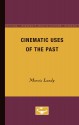 Cinematic Uses of the Past - Marcia Landy