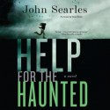 Help for the Haunted - John Searles