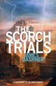 The Scorch Trials (Maze Runner, #2) - James Dashner, Mark Deakins