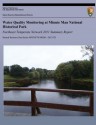 Water Quality Monitoring at Minute Man National Historical Park Northeast Temperate Network 2011 Summary Report - National Park Service