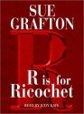 R Is For Ricochet (Audio) - Sue Grafton, Judy Kaye