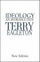 Ideology: An Introduction, New Edition - Terry Eagleton