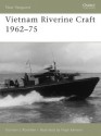 Vietnam Riverine Craft 1962 - 75 - Gordon L. Rottman, Hugh Johnson