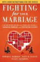 Fighting for Your Marriage: A Deluxe Revised Edition of the Classic Best-seller for Enhancing Marriage and Preventing Divorce - Howard J. Markman, Scott M. Stanley, Susan L. Blumberg