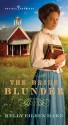 The Bride Blunder - Kelly Eileen Hake