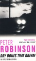 Dry Bones That Dream - Peter Robinson