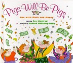 Pigs Will Be Pigs: Fun with Math and Money - Amy Axelrod, Sharon McGinley-Nally