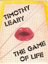 The Game of Life - Timothy Leary