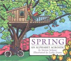 Spring: An Alphabet Acrostic - Steven Schnur, Leslie Evans