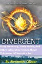 Divergent: Story Summary, Study Guide, And Other Interesting Things About This Novel Of Veronica Roth (Summary Series) - Alexander Cooper