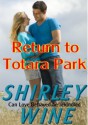 Return to Totara Park - Shirley Wine