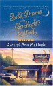 Sweet Dreams at the Goodnight Motel - Curtiss Ann Matlock