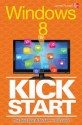 Windows 8 Kickstart - James Russell