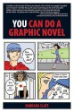 You Can Do a Graphic Novel - Barbara Slate, Tom DeFalco