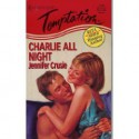 Charlie All Night - Jennifer Cruisse, Jennifer Crusie