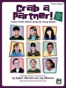 Grab a Partner! (Twelve Terrific Partner Songs for Young Singers): Teacher's Handbook - Sally K. Albrecht, Jay Althouse