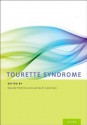 Tourette Syndrome - Davide Martino, James F Leckman